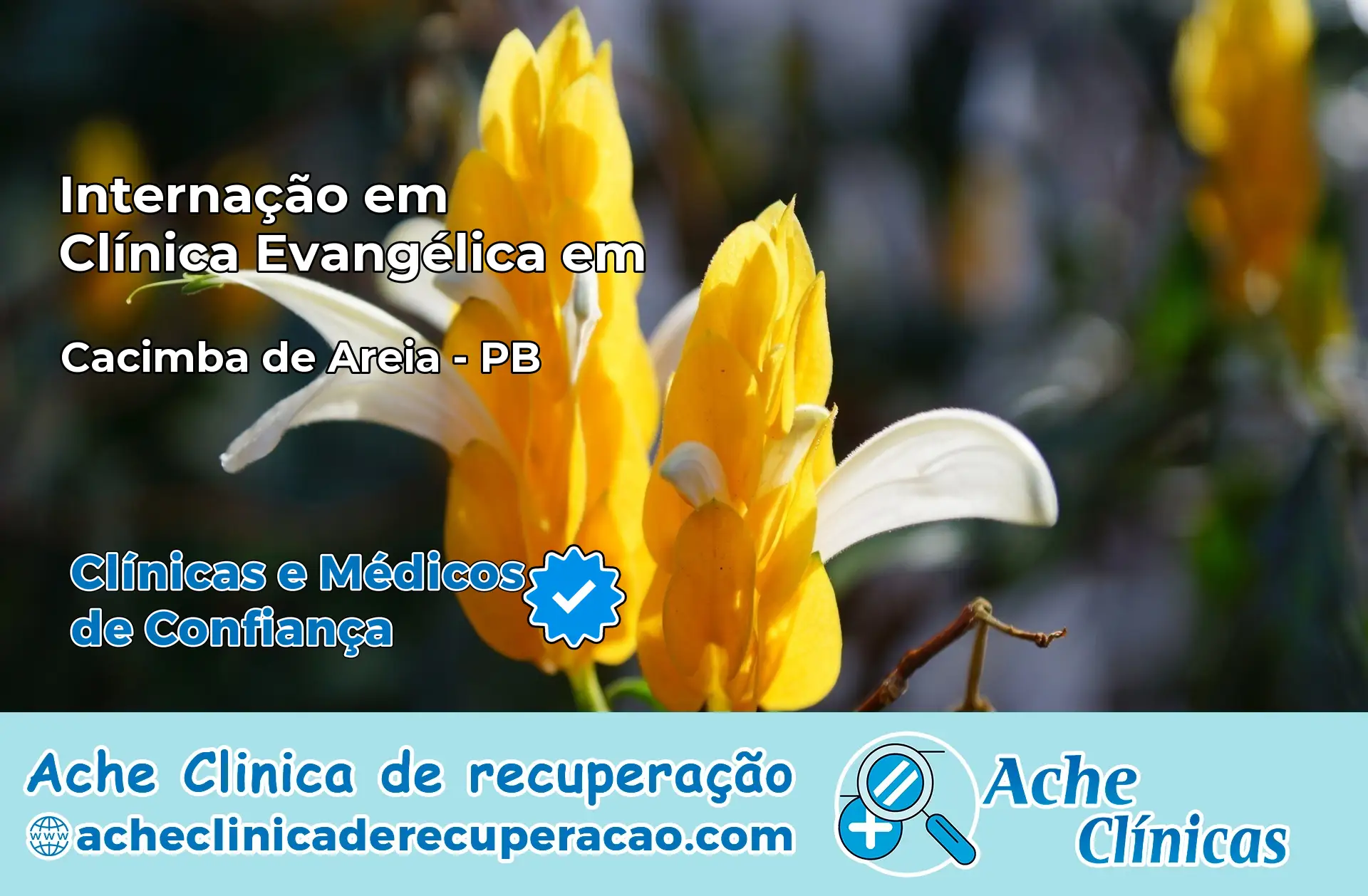 Internação em Clínica Evangélica em Cacimba de Areia – PB