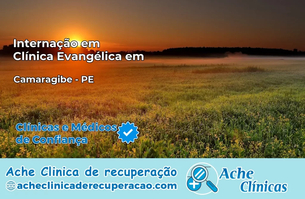 Internação em Clínica Evangélica em Camaragibe – PE