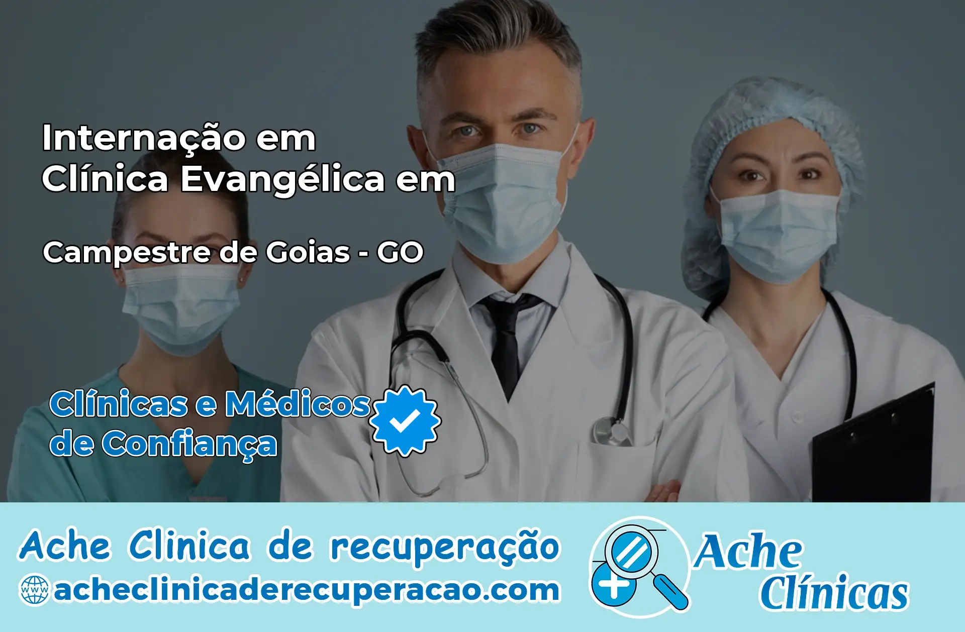 Internação em Clínica Evangélica em Campestre de Goiás – GO