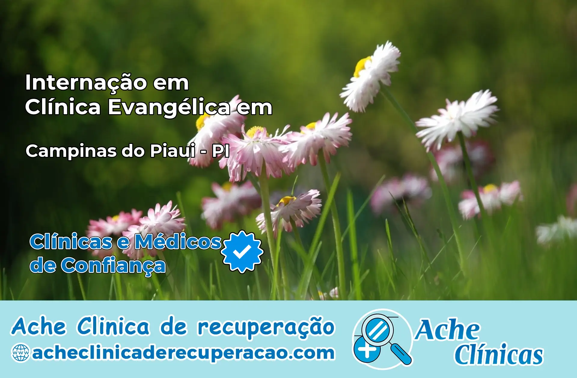 Internação em Clínica Evangélica em Campinas do Piauí – PI
