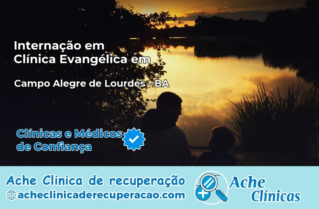 Internação em Clínica Evangélica em Campo Alegre de Lourdes – BA