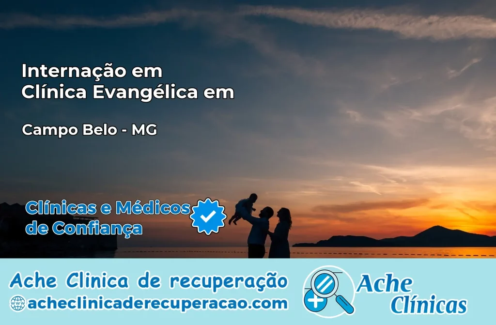 Internação em Clínica Evangélica em Campo Belo – MG