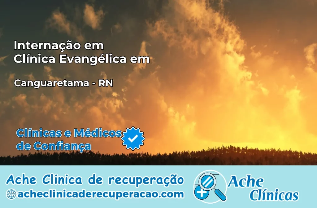 Internação em Clínica Evangélica em Canguaretama – RN