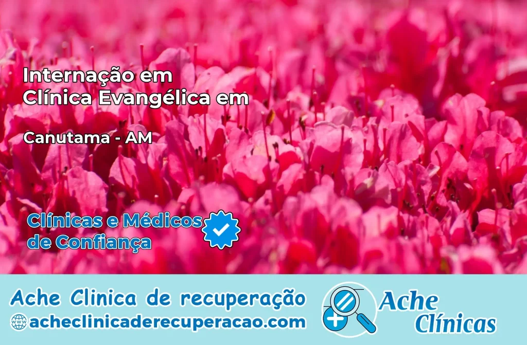 Internação em Clínica Evangélica em Canutama – AM