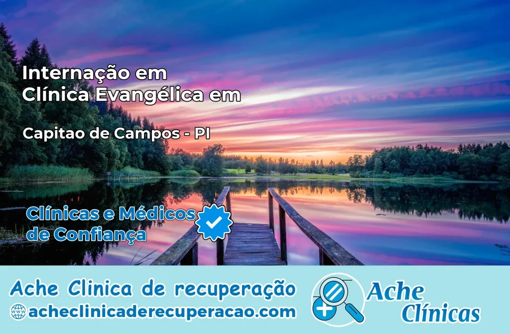 Internação em Clínica Evangélica em Capitão de Campos – PI