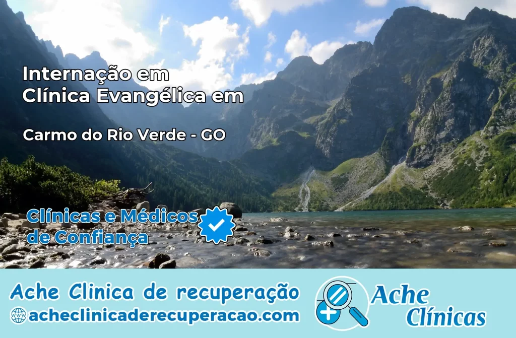 Internação em Clínica Evangélica em Carmo do Rio Verde – GO