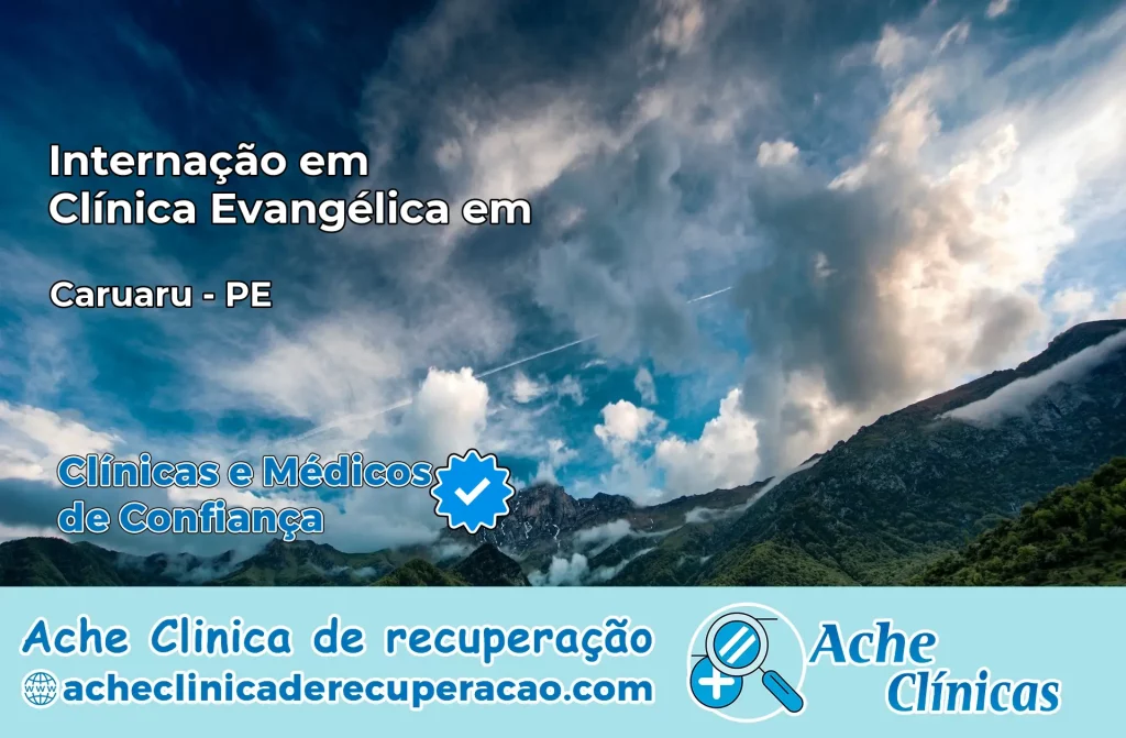 Internação em Clínica Evangélica em Caruaru – PE