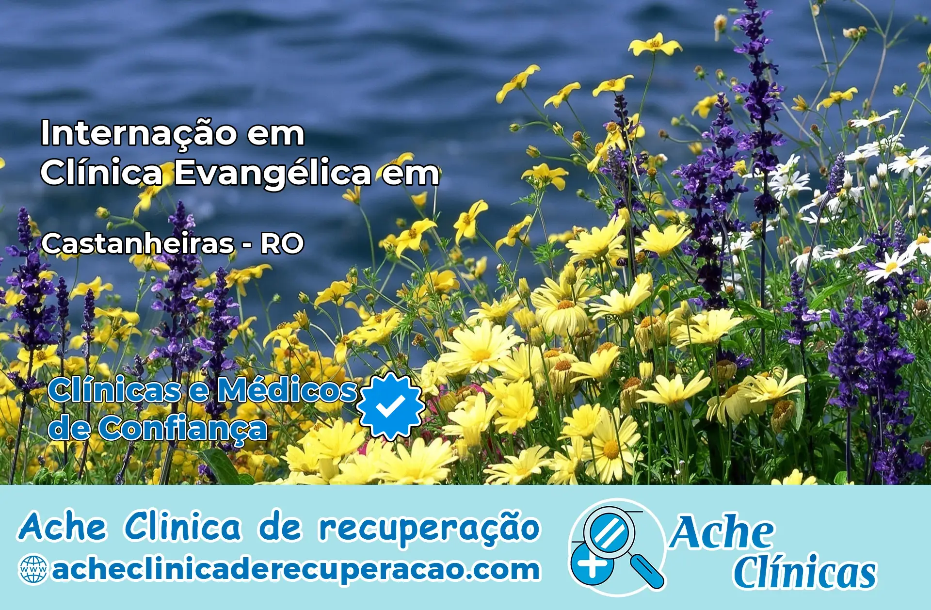 Internação em Clínica Evangélica em Castanheiras – RO