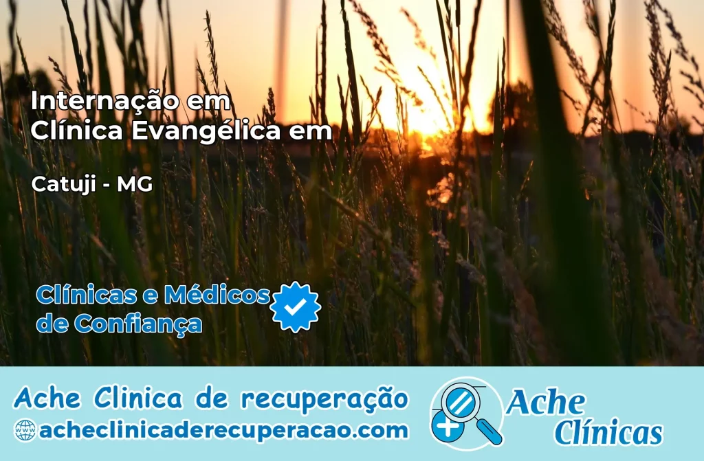 Internação em Clínica Evangélica em Catuji – MG