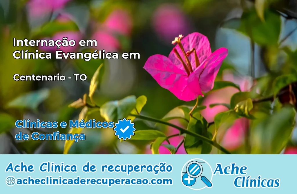 Internação em Clínica Evangélica em Centenário – TO