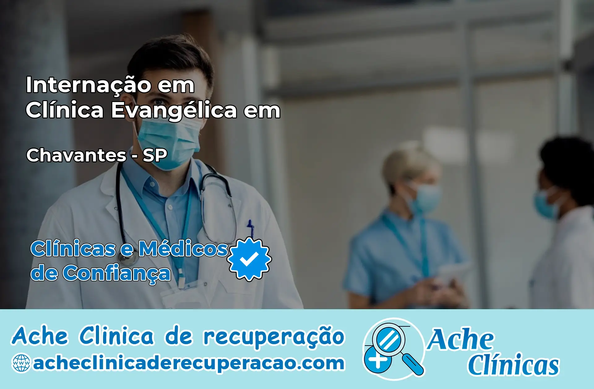 Internação em Clínica Evangélica em Chavantes – SP