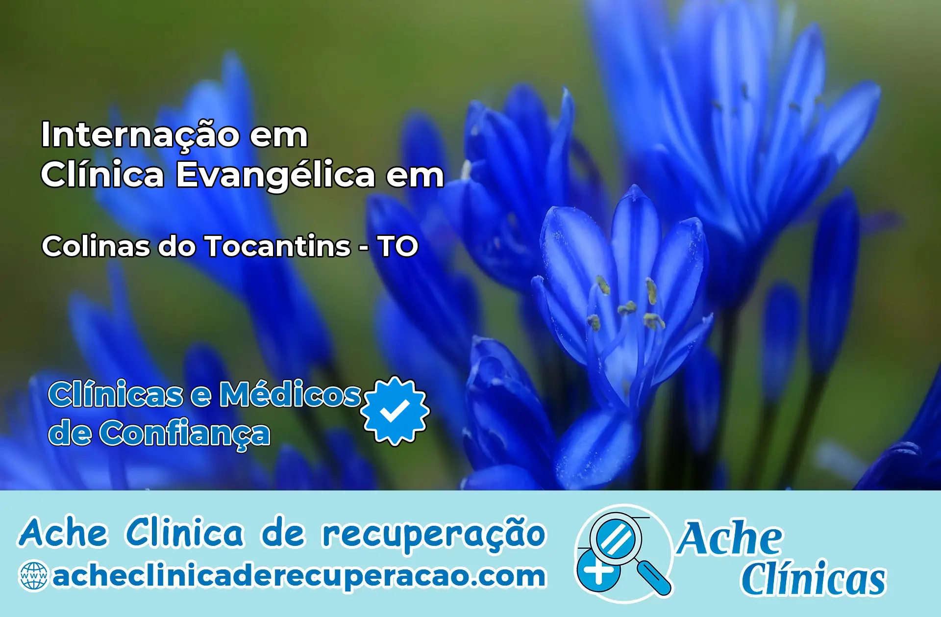Internação em Clínica Evangélica em Colinas do Tocantins – TO