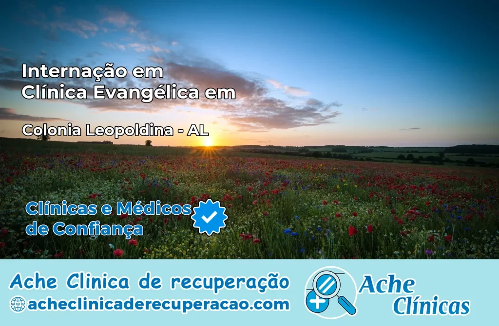 Internação em Clínica Evangélica em Colônia Leopoldina – AL