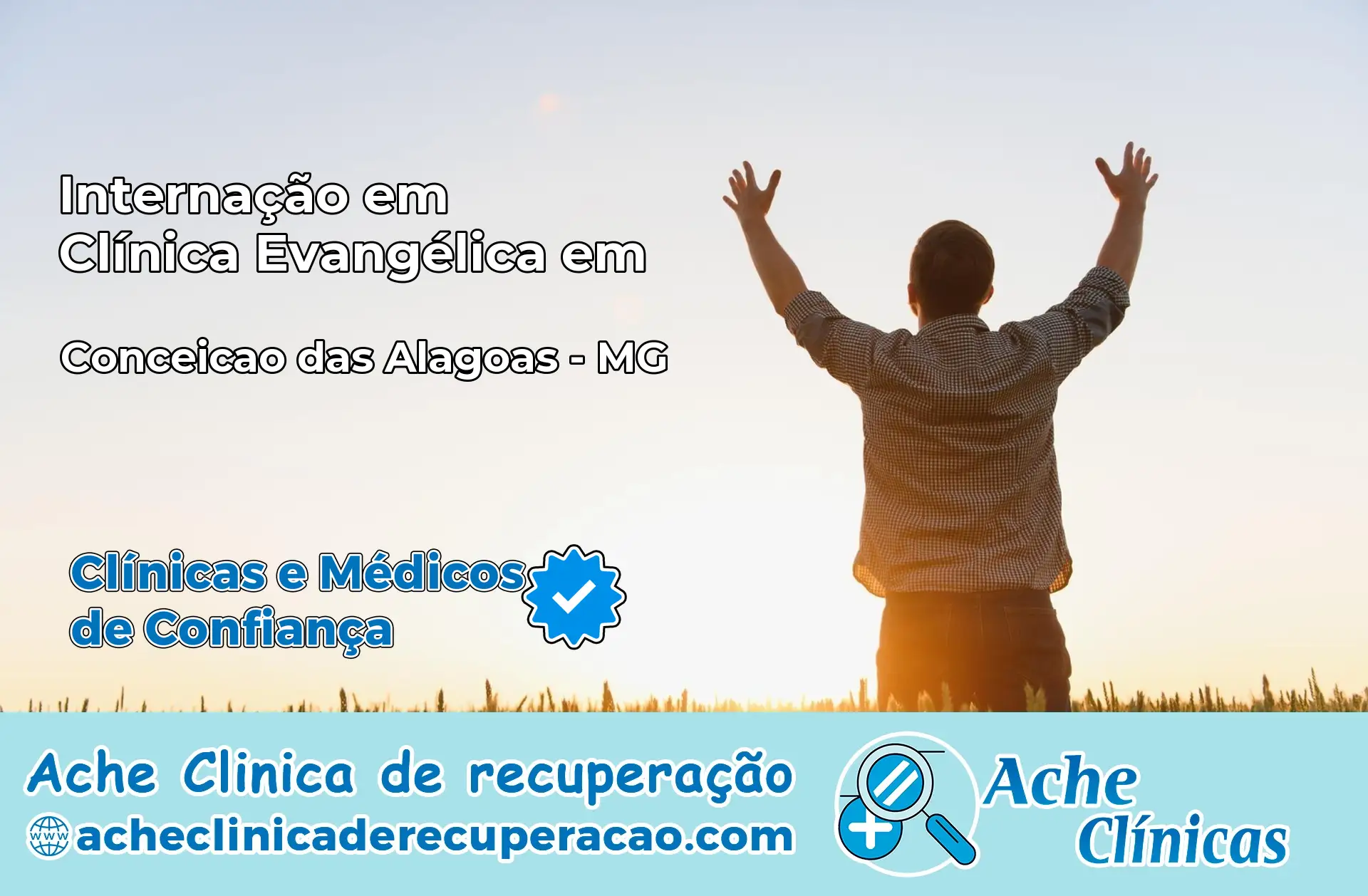 Internação em Clínica Evangélica em Conceição das Alagoas – MG