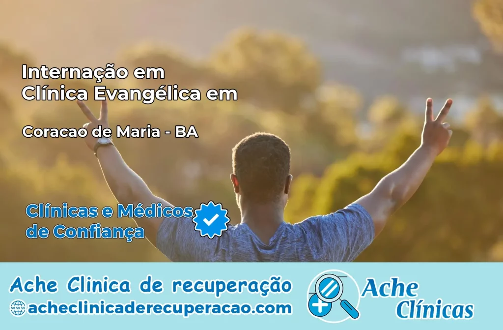 Internação em Clínica Evangélica em Coração de Maria – BA