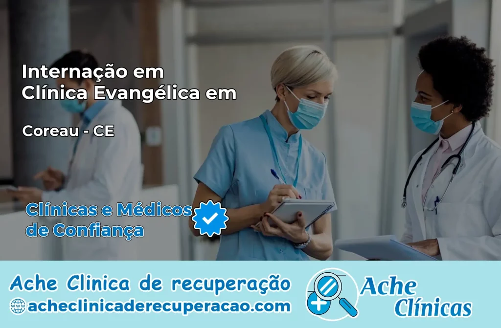 Internação em Clínica Evangélica em Coreaú – CE