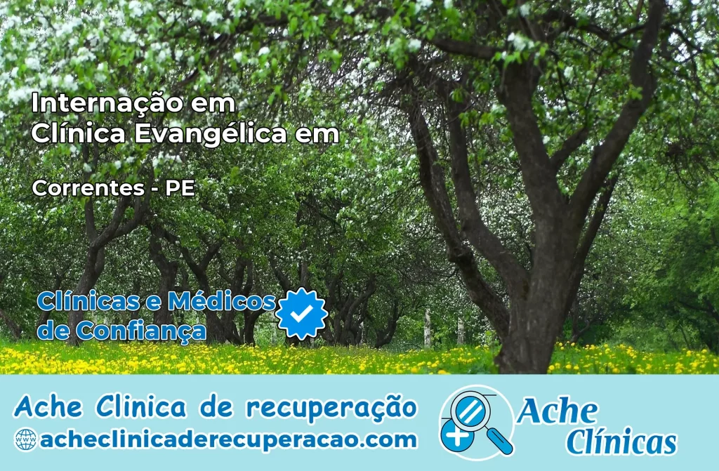 Internação em Clínica Evangélica em Correntes – PE