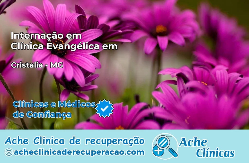 Internação em Clínica Evangélica em Cristália – MG