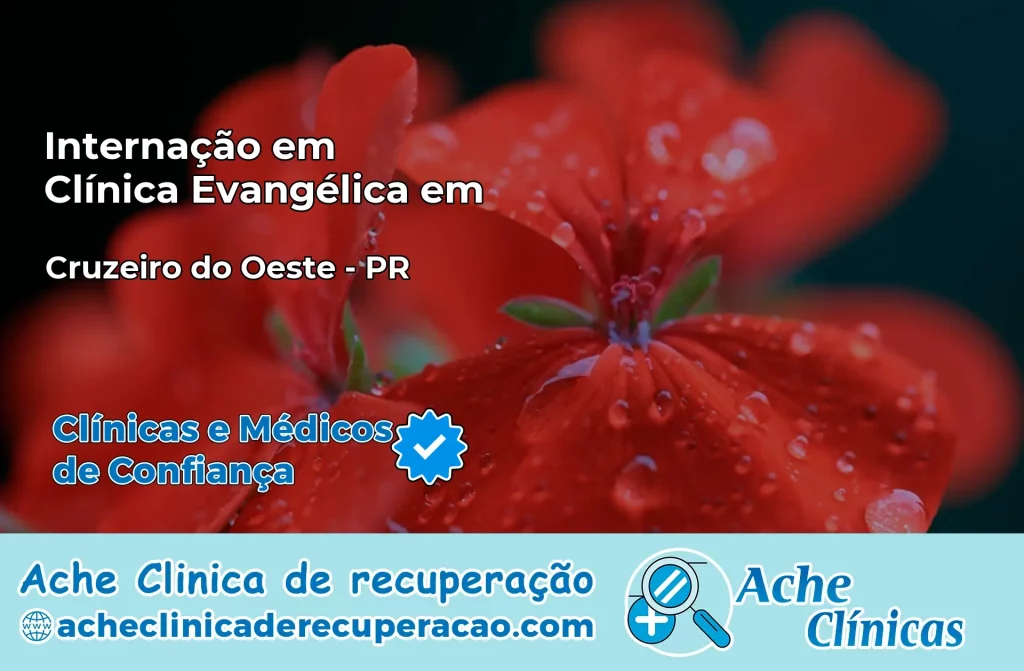 Internação em Clínica Evangélica em Cruzeiro do Oeste – PR