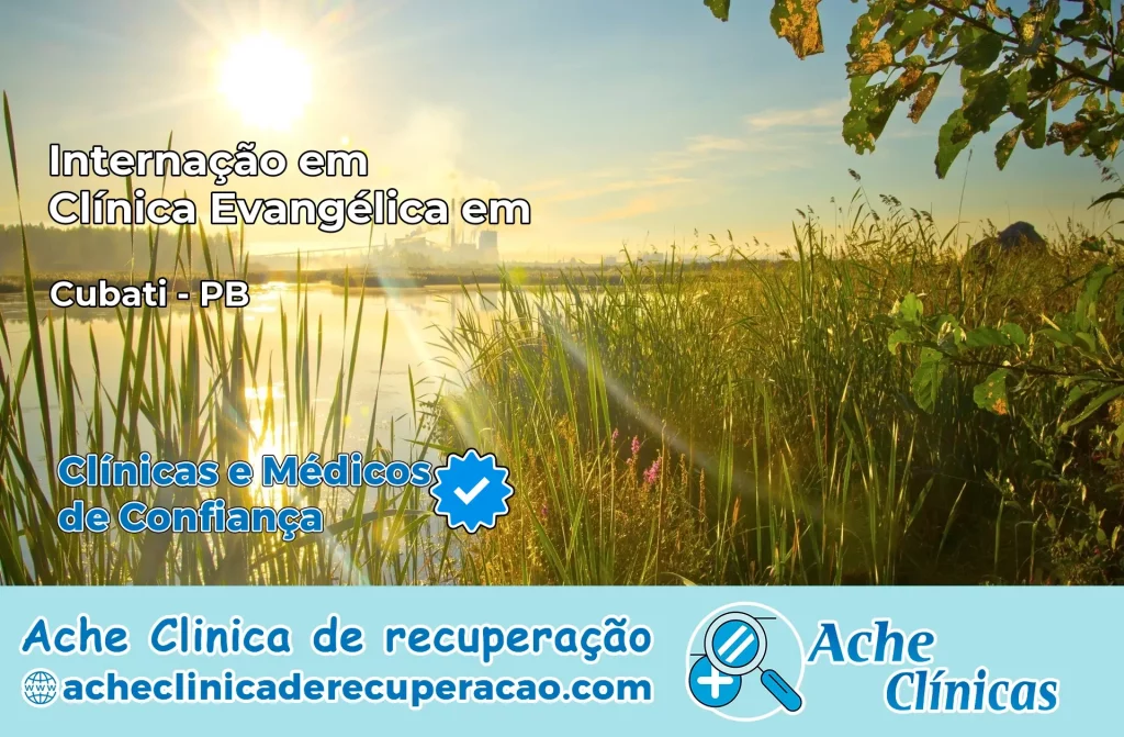 Internação em Clínica Evangélica em Cubati – PB