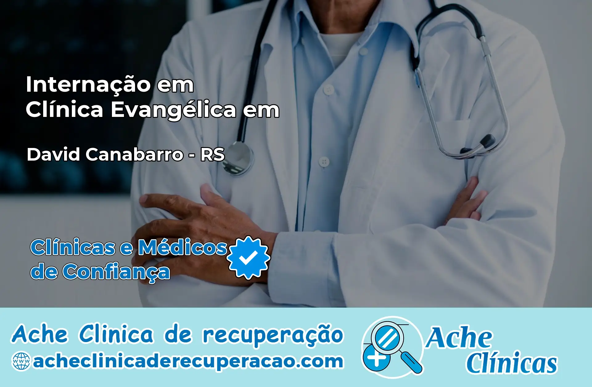 Internação em Clínica Evangélica em David Canabarro – RS