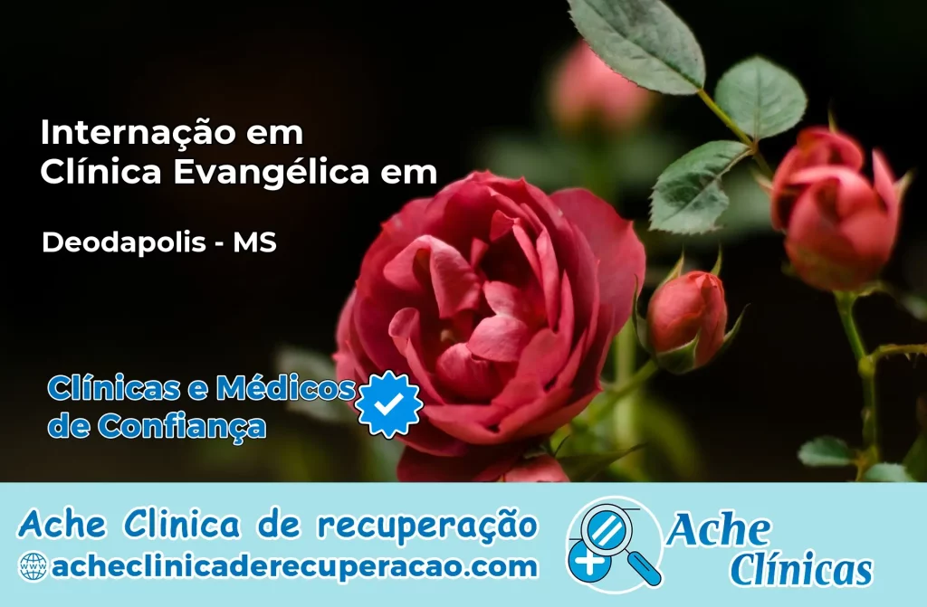 Internação em Clínica Evangélica em Deodápolis – MS