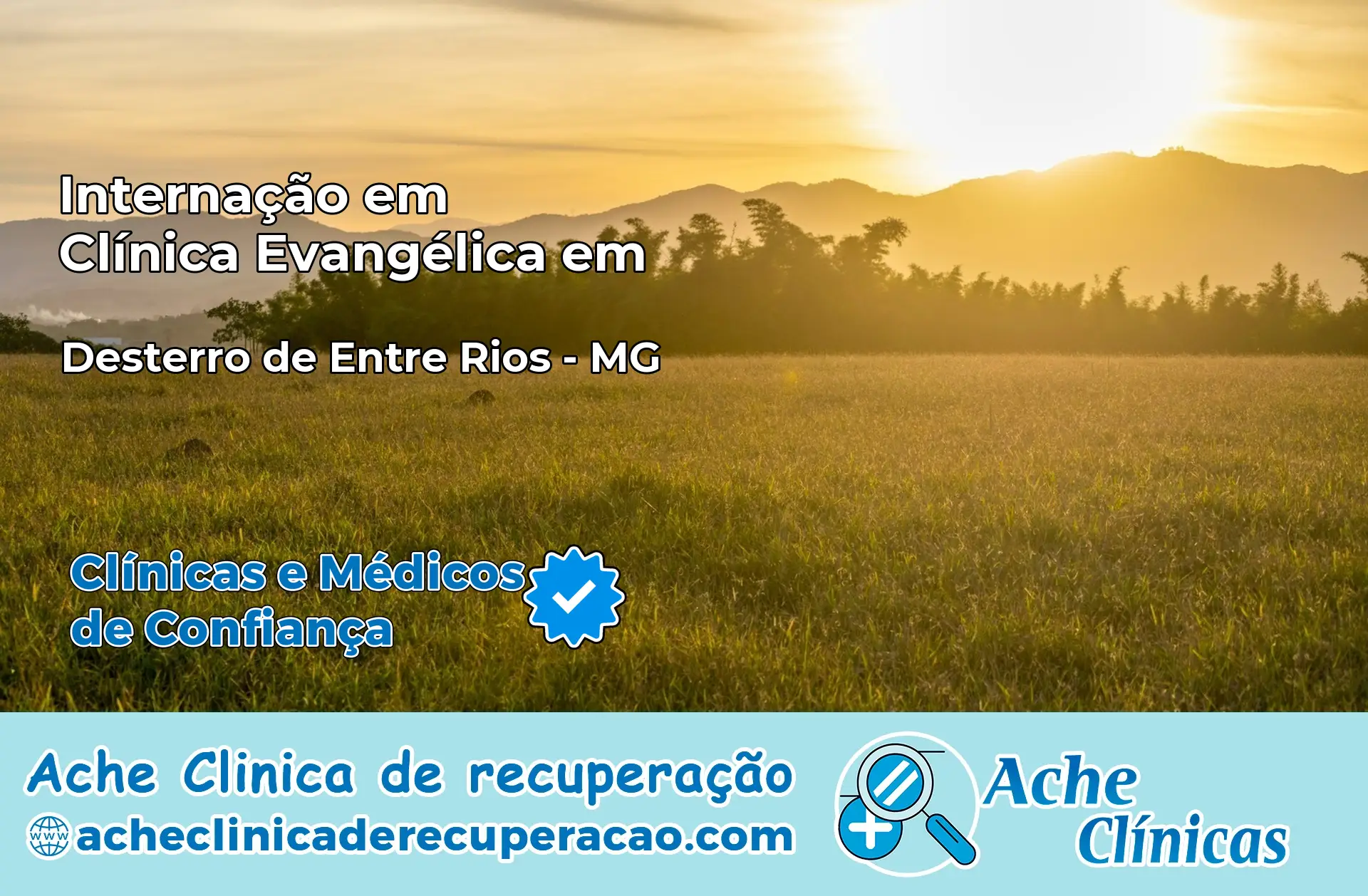 Internação em Clínica Evangélica em Desterro de Entre Rios – MG