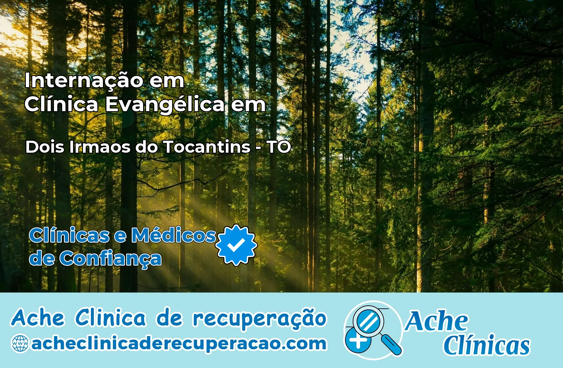 Internação em Clínica Evangélica em Dois Irmãos do Tocantins – TO