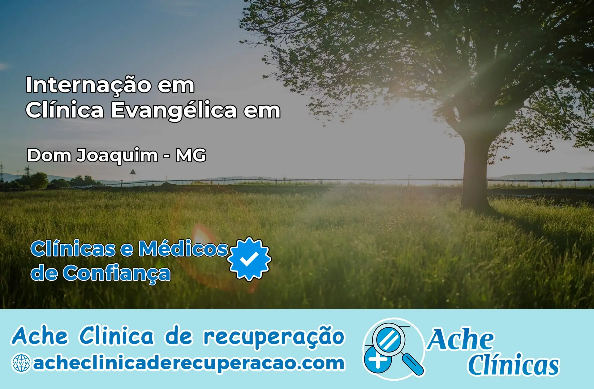 Internação em Clínica Evangélica em Dom Joaquim – MG