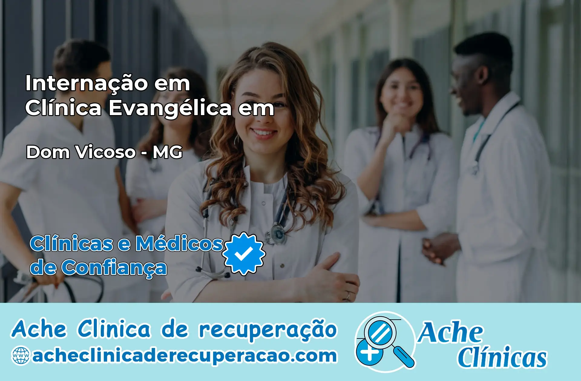 Internação em Clínica Evangélica em Dom Viçoso – MG