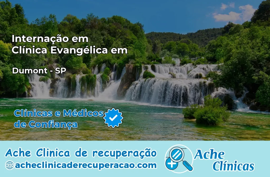 Internação em Clínica Evangélica em Dumont – SP