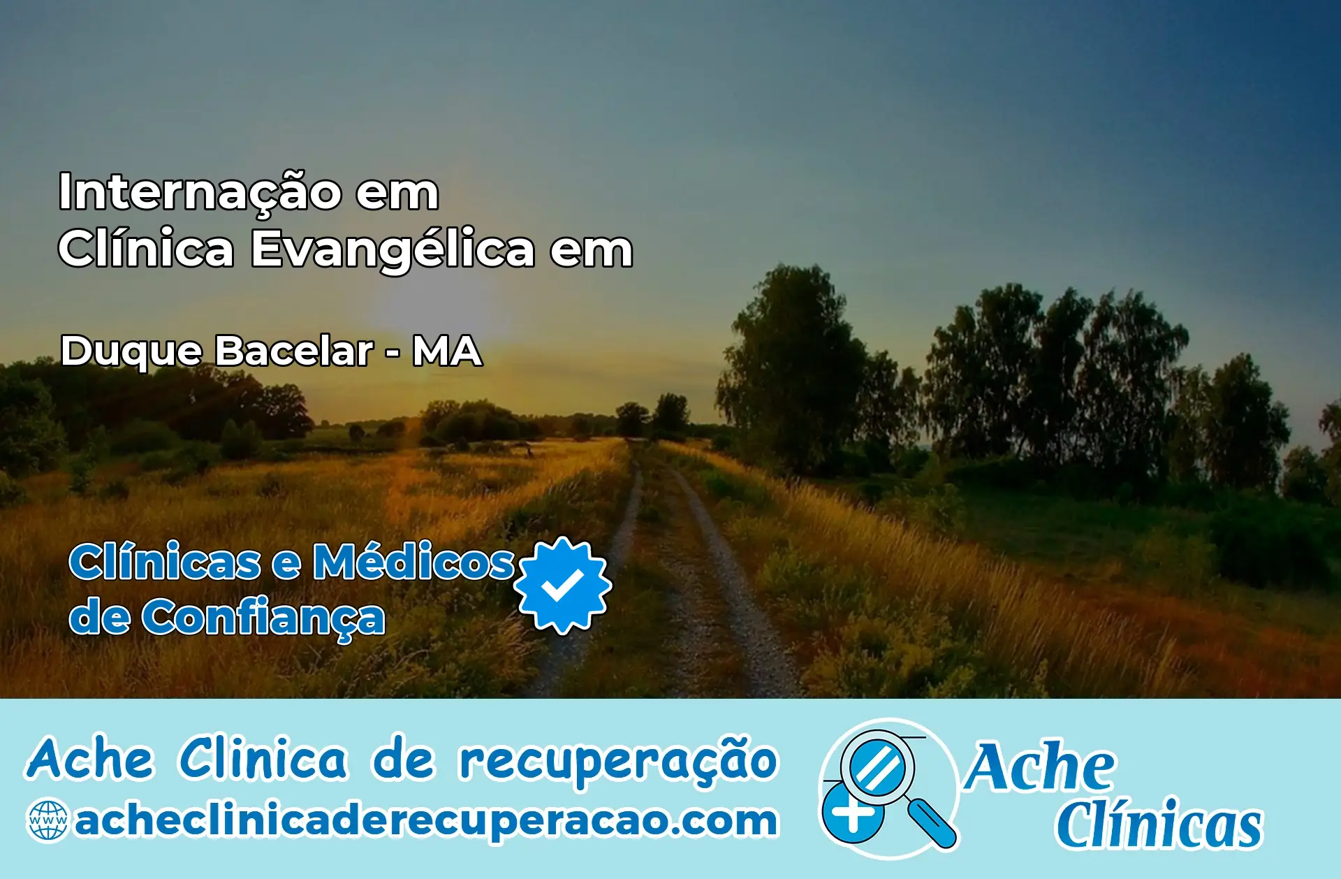Internação em Clínica Evangélica em Duque Bacelar – MA