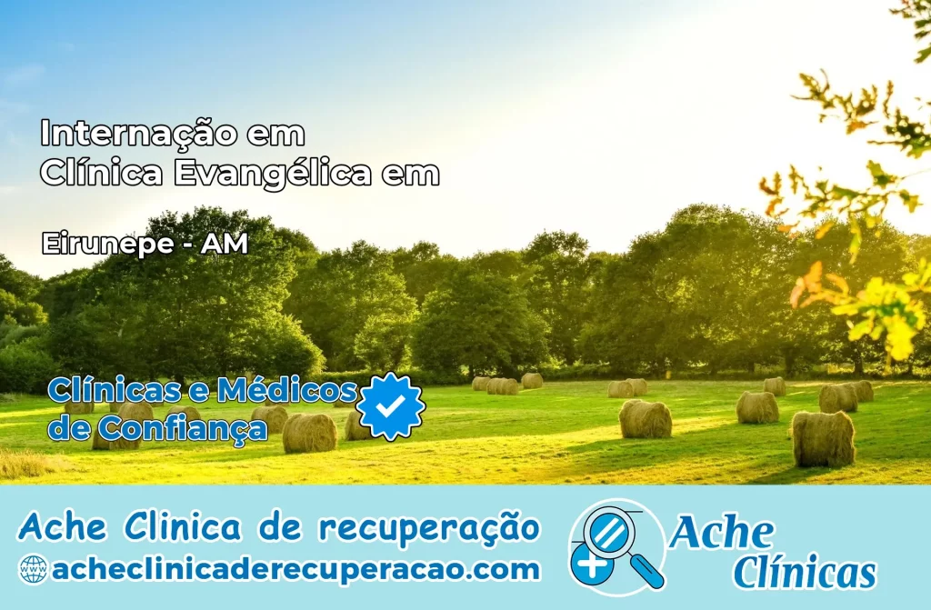Internação em Clínica Evangélica em Eirunepé – AM