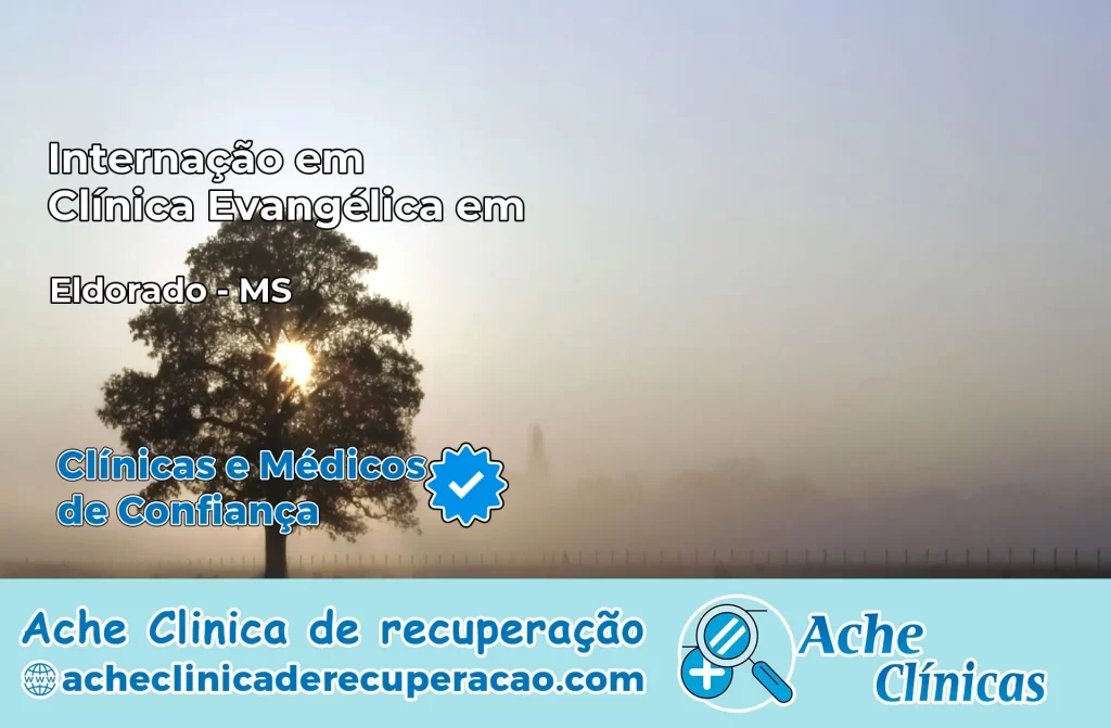 Internação em Clínica Evangélica em Eldorado – MS