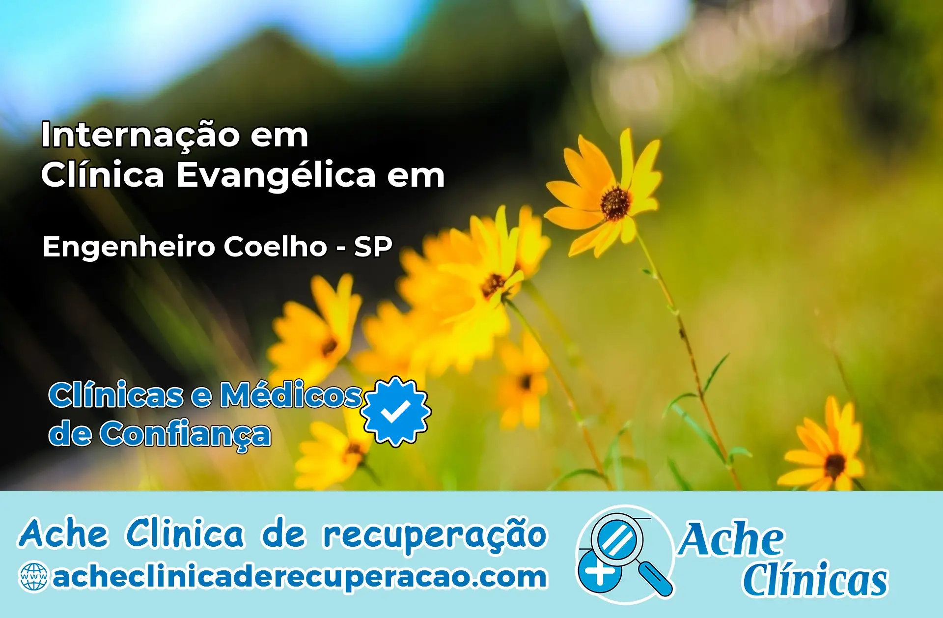 Internação em Clínica Evangélica em Engenheiro Coelho – SP