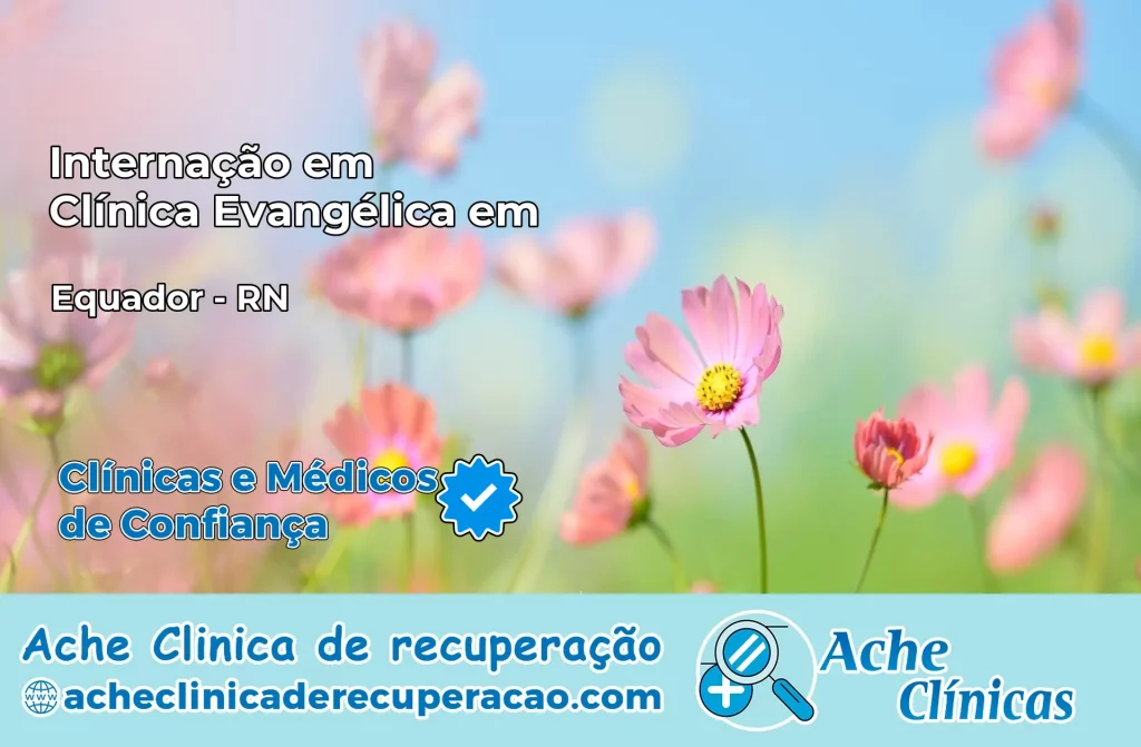 Internação em Clínica Evangélica em Equador – RN