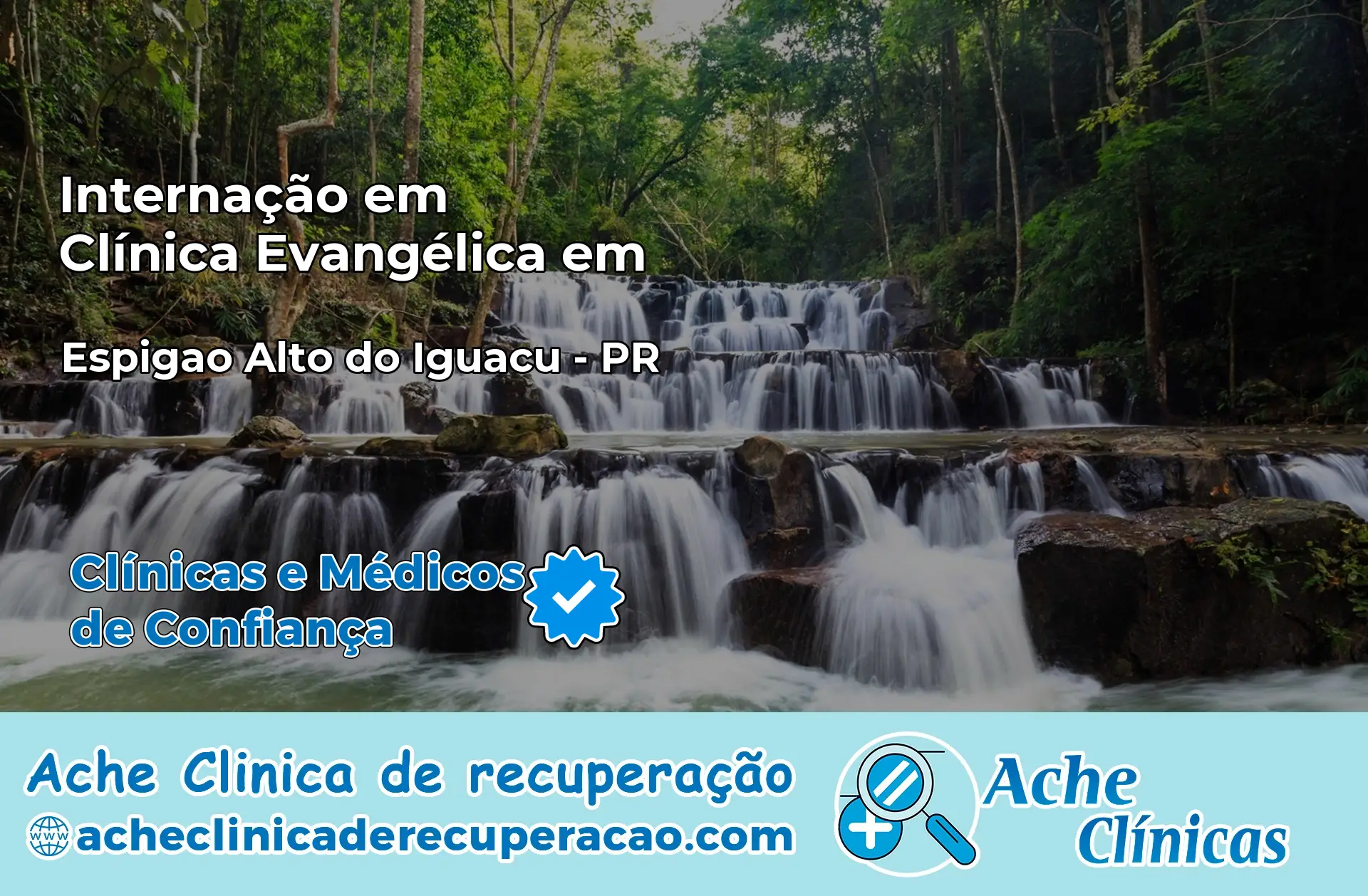 Internação em Clínica Evangélica em Espigão Alto do Iguaçu – PR