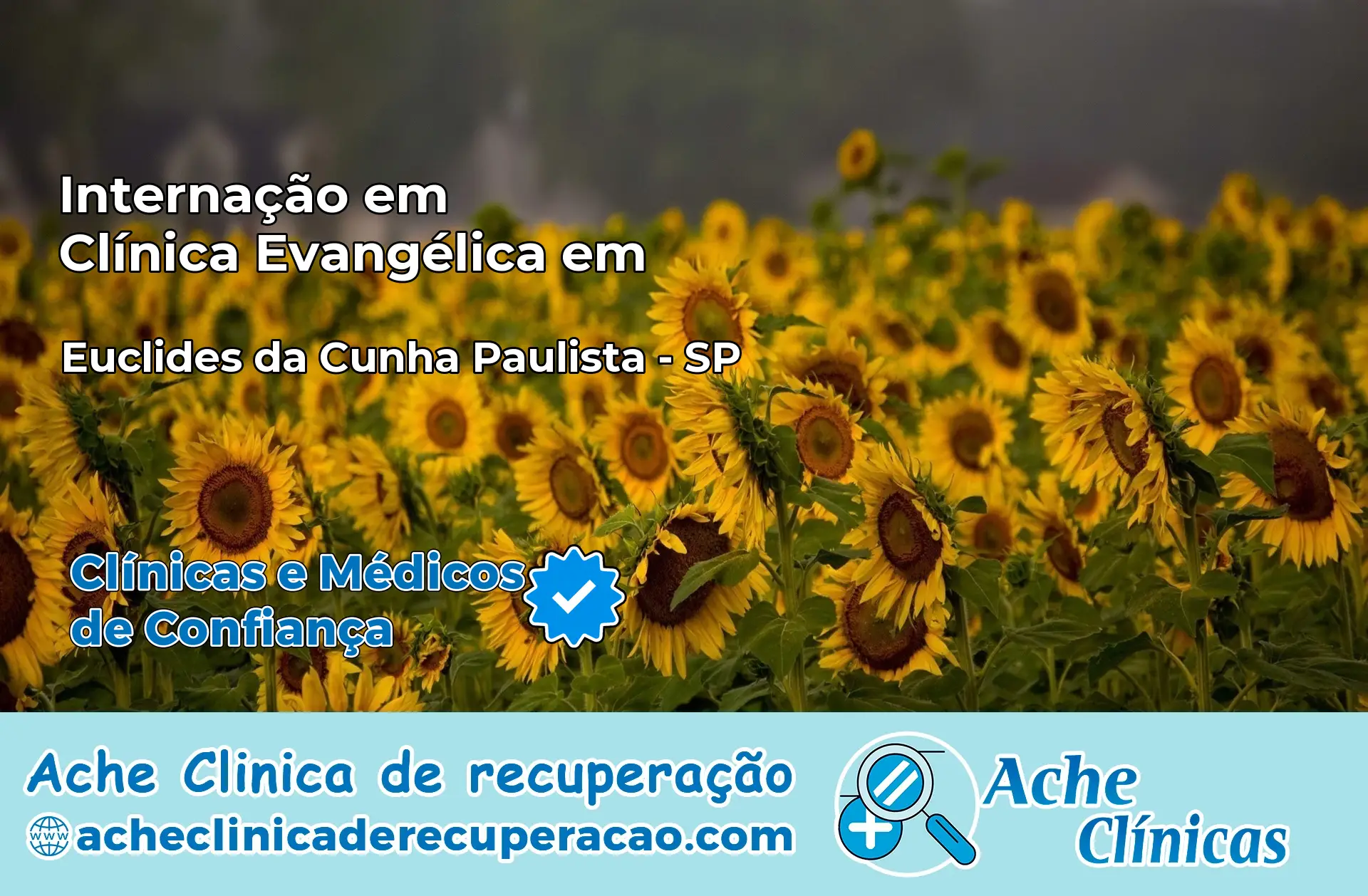 Internação em Clínica Evangélica em Euclides da Cunha Paulista – SP