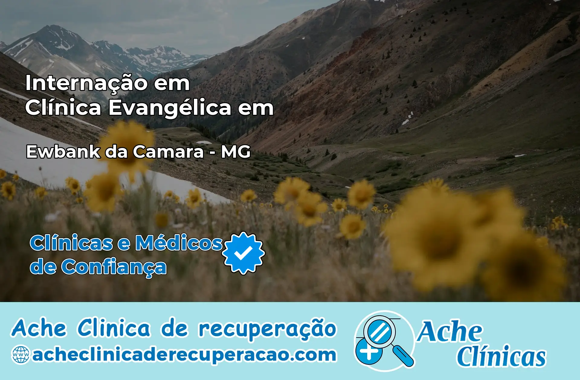 Internação em Clínica Evangélica em Ewbank da Câmara – MG