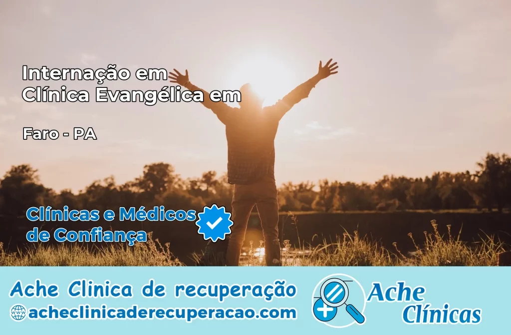 Internação em Clínica Evangélica em Faro – PA