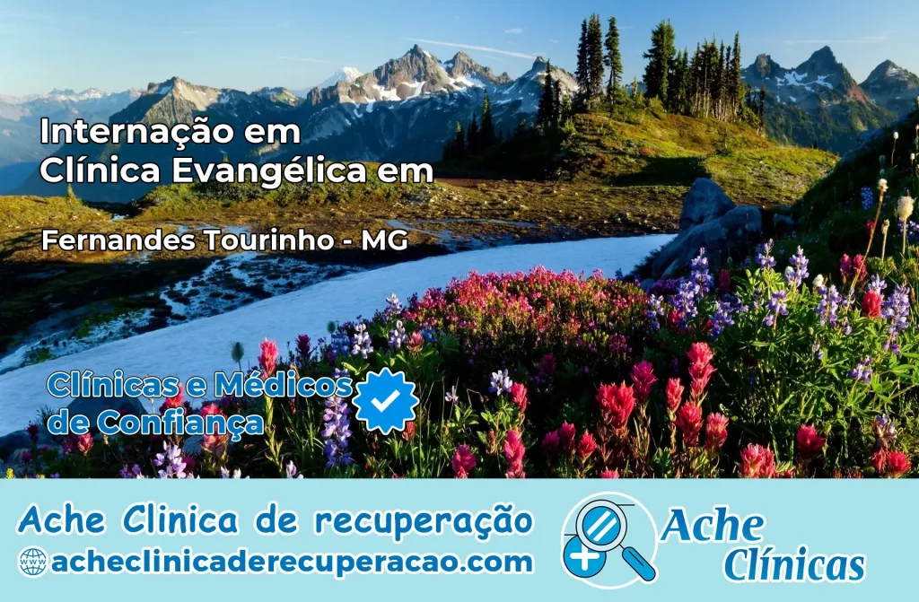 Internação em Clínica Evangélica em Fernandes Tourinho – MG