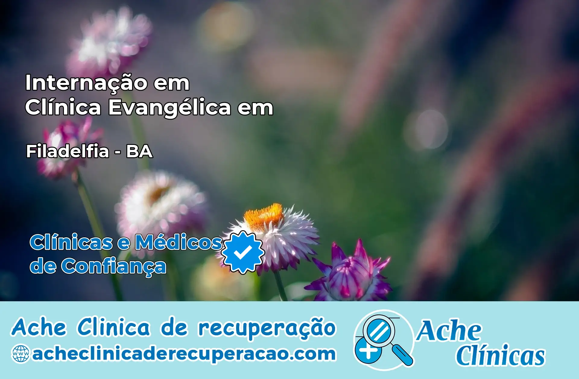 Internação em Clínica Evangélica em Filadélfia – BA
