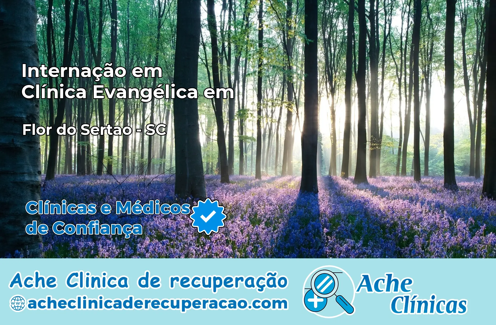 Internação em Clínica Evangélica em Flor do Sertão – SC