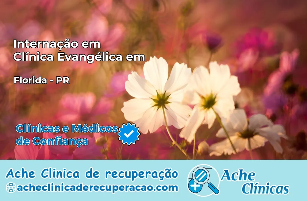 Internação em Clínica Evangélica em Flórida – PR