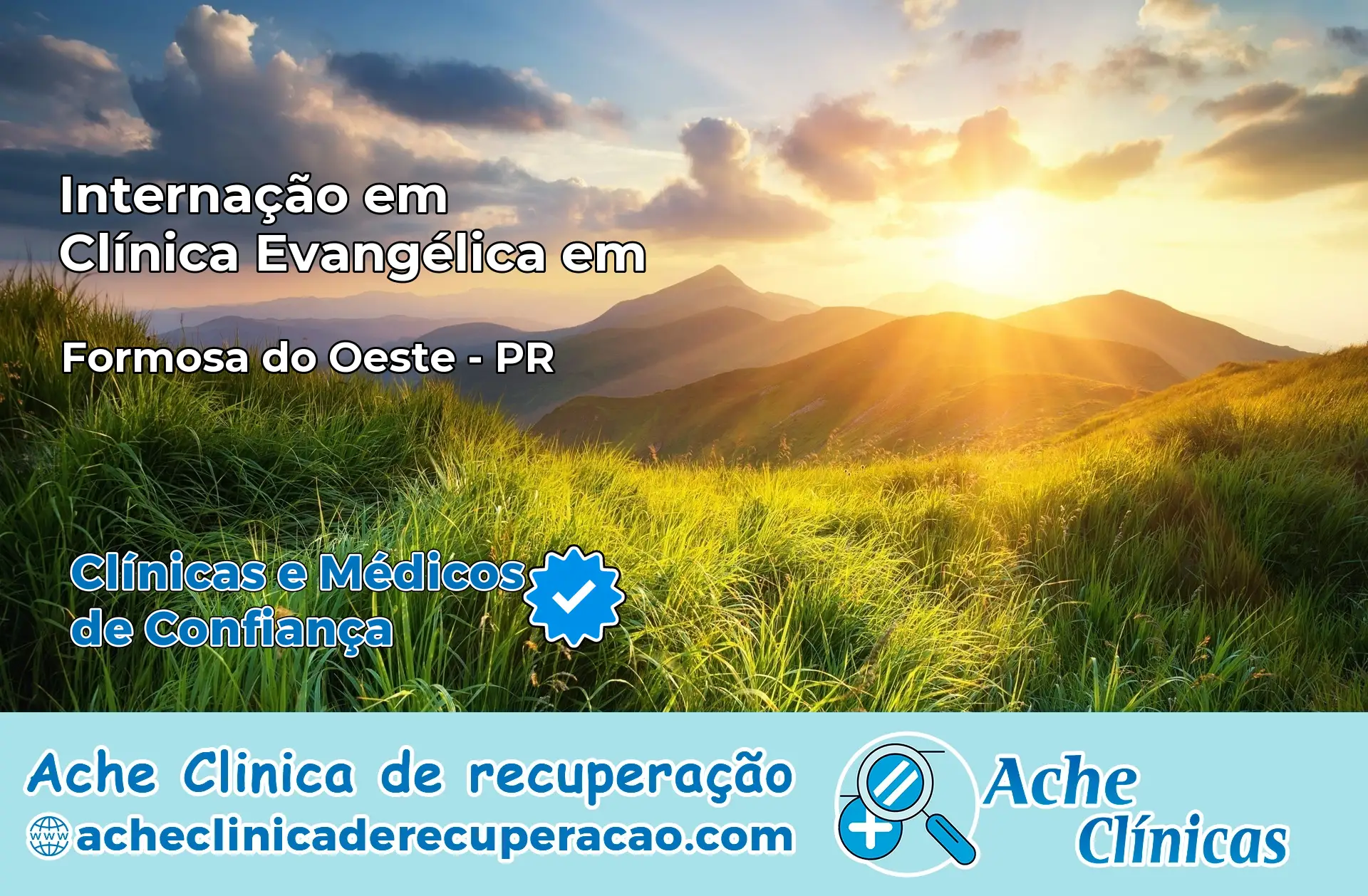 Internação em Clínica Evangélica em Formosa do Oeste – PR