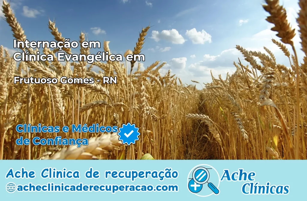 Internação em Clínica Evangélica em Frutuoso Gomes – RN