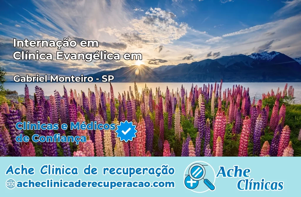 Internação em Clínica Evangélica em Gabriel Monteiro – SP