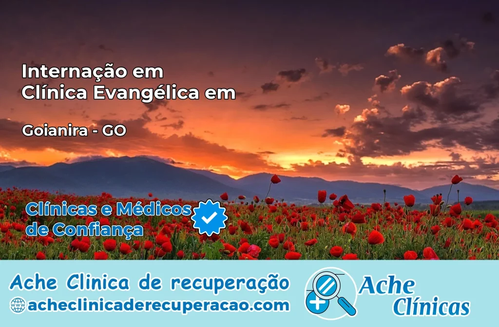 Internação em Clínica Evangélica em Goianira – GO