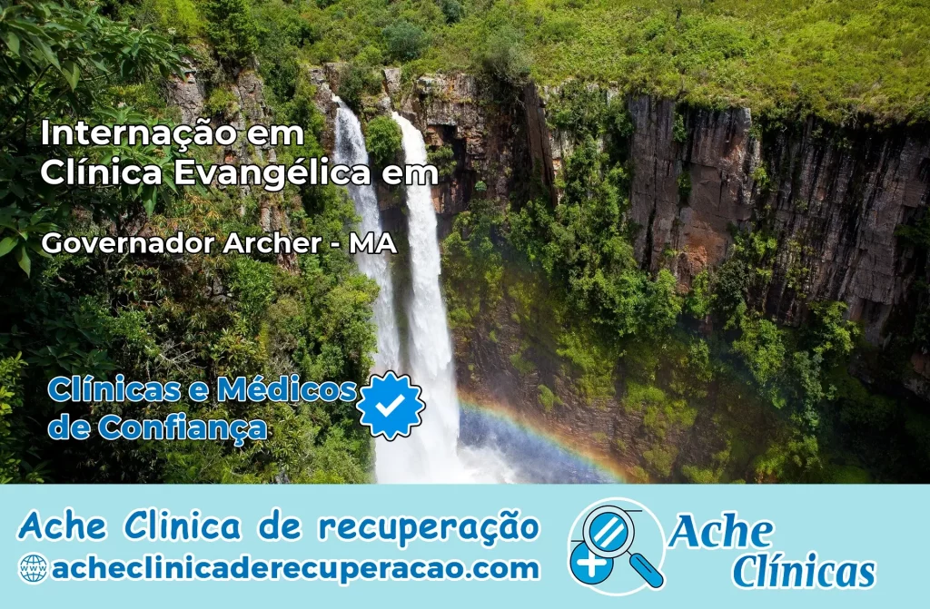 Internação em Clínica Evangélica em Governador Archer – MA