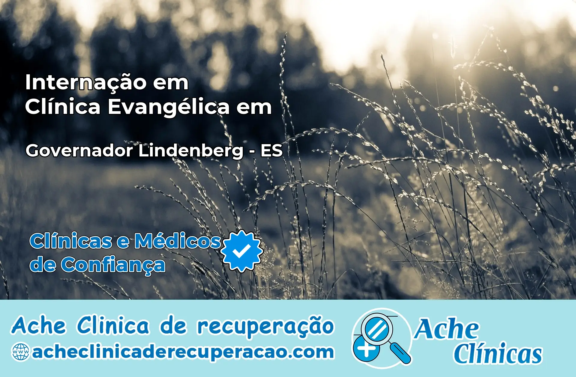 Internação em Clínica Evangélica em Governador Lindenberg – ES
